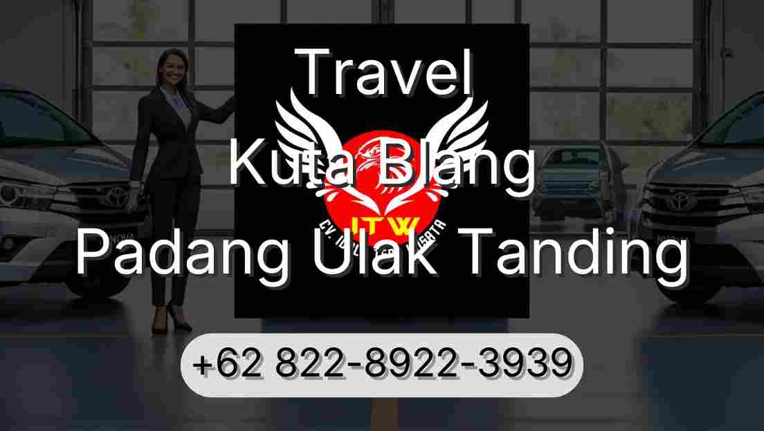 Travel Kuta Blang Padang Ulak Tanding