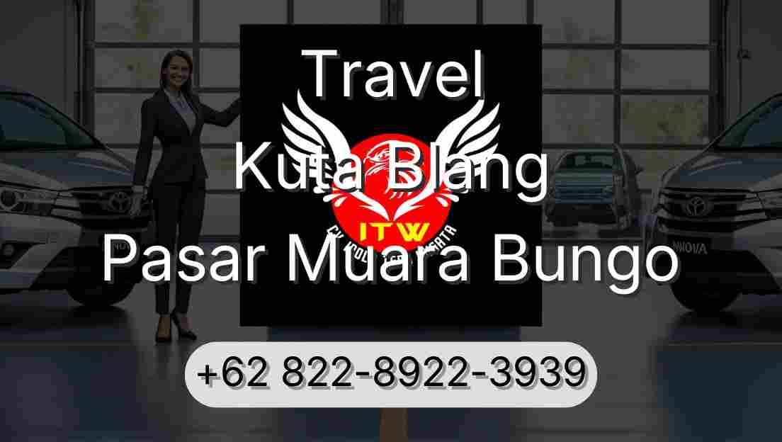Travel Kuta Blang Pasar Muara Bungo