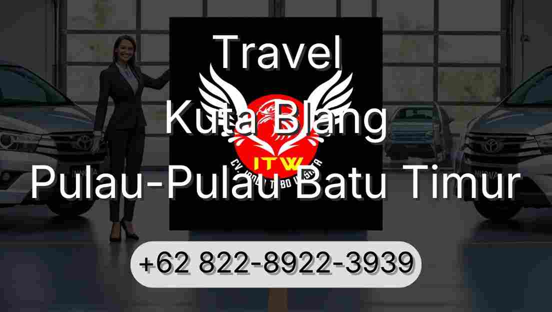 Travel Kuta Blang Pulau-Pulau Batu Timur
