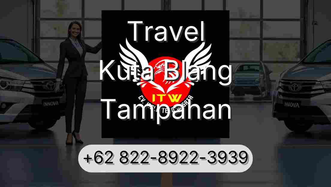 Travel Kuta Blang Tampahan