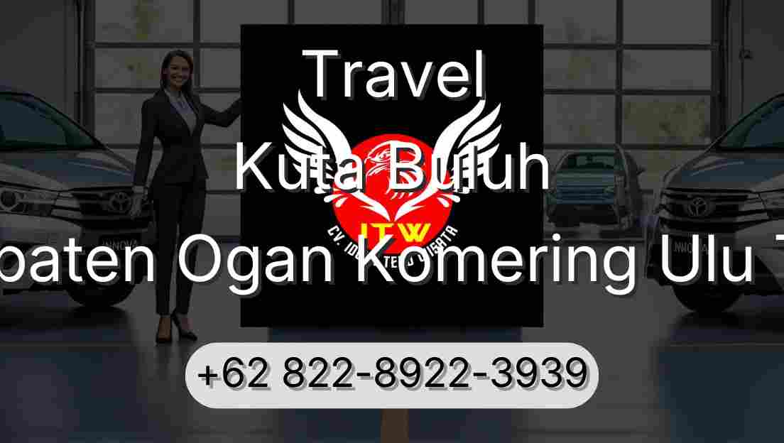 Travel Kuta Buluh Kabupaten Ogan Komering Ulu Timur