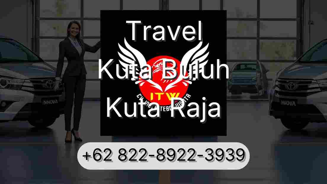 Travel Kuta Buluh Kuta Raja