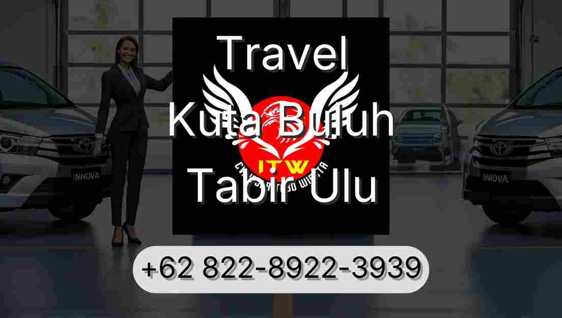 Travel Kuta Buluh Tabir Ulu