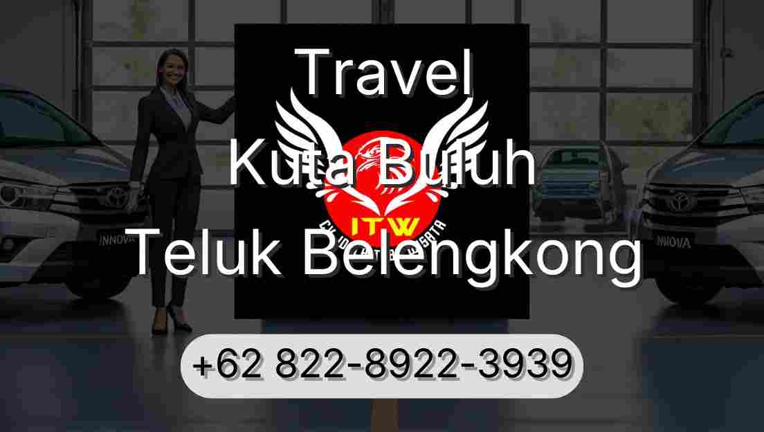 Travel Kuta Buluh Teluk Belengkong