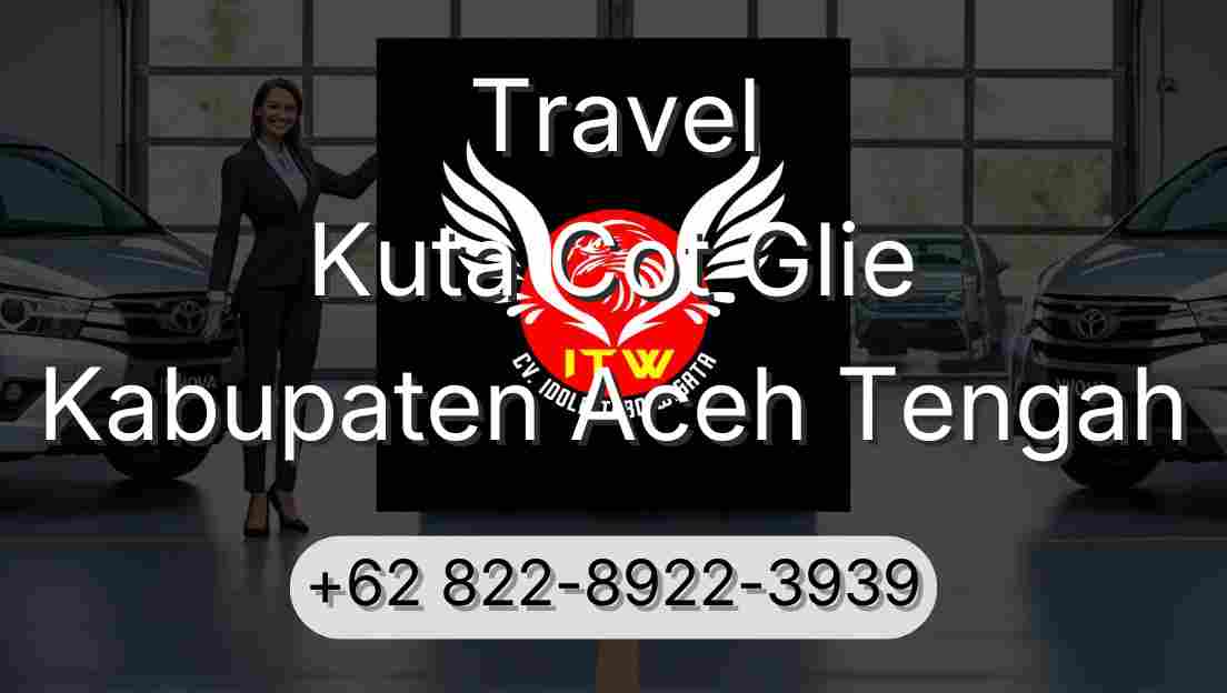 Travel Kuta Cot Glie Kabupaten Aceh Tengah