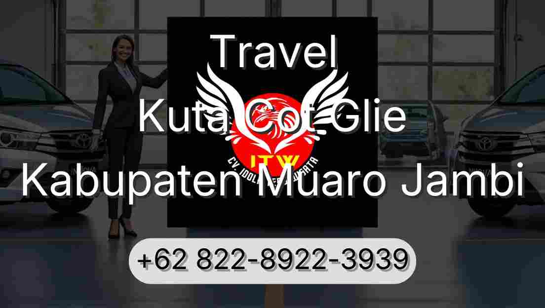 Travel Kuta Cot Glie Kabupaten Muaro Jambi