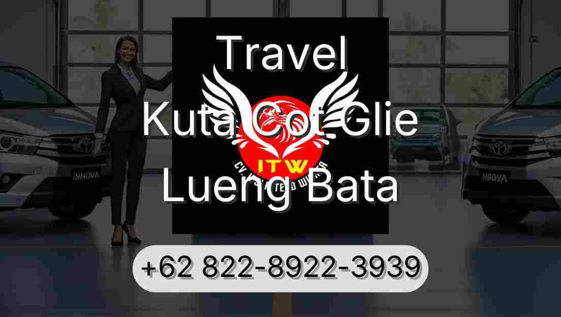 Travel Kuta Cot Glie Lueng Bata
