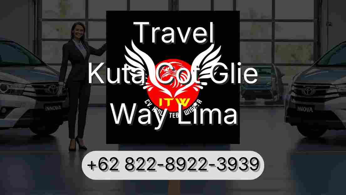 Travel Kuta Cot Glie Way Lima