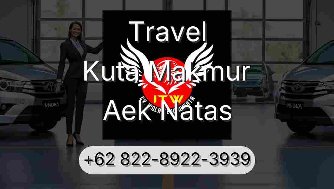Travel Kuta Makmur Aek Natas