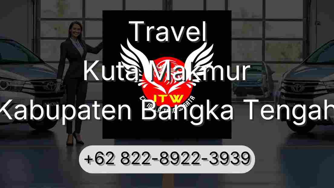 Travel Kuta Makmur Kabupaten Bangka Tengah