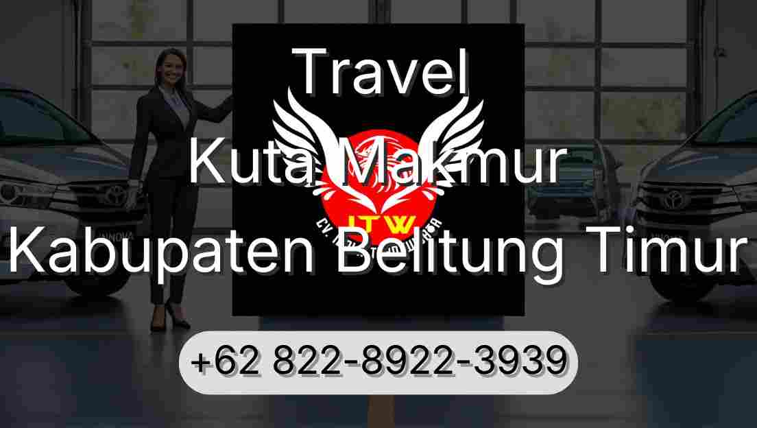 Travel Kuta Makmur Kabupaten Belitung Timur