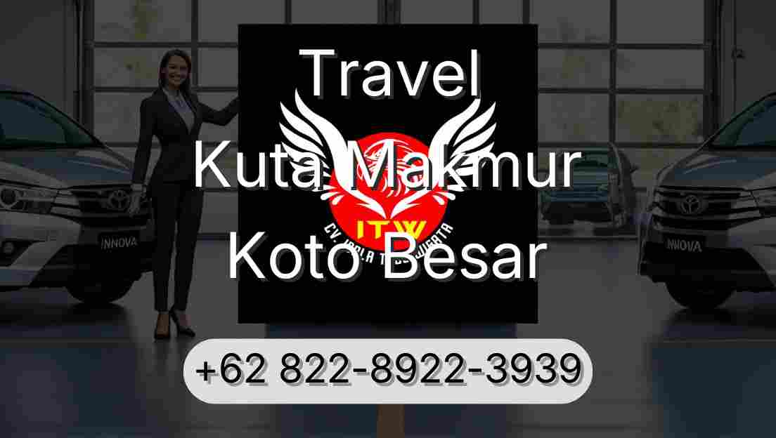 Travel Kuta Makmur Koto Besar