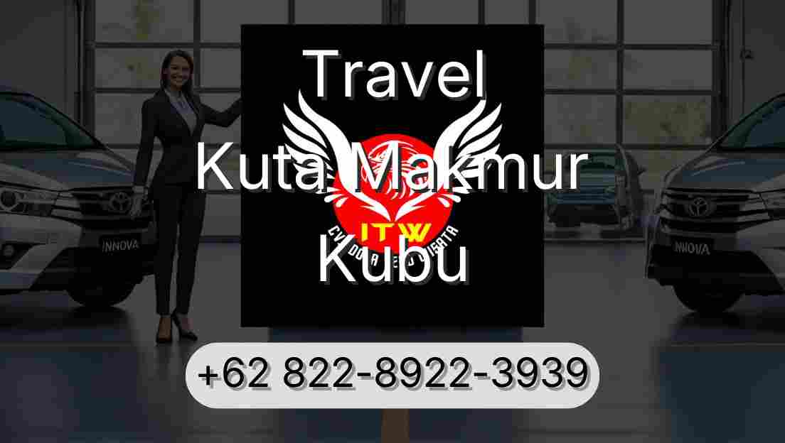 Travel Kuta Makmur Kubu