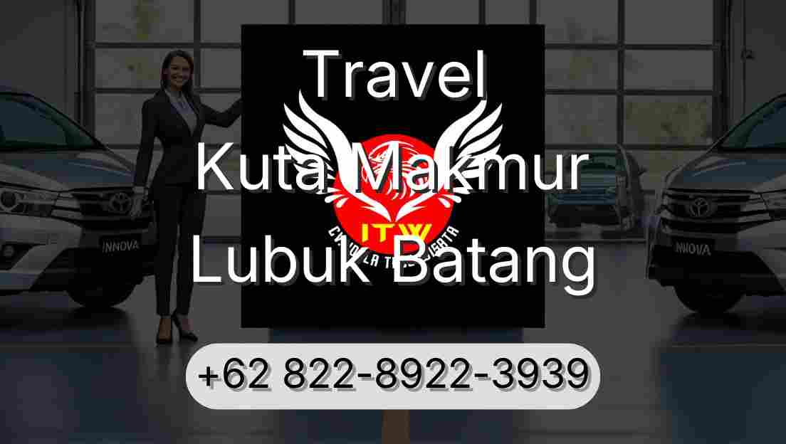 Travel Kuta Makmur Lubuk Batang