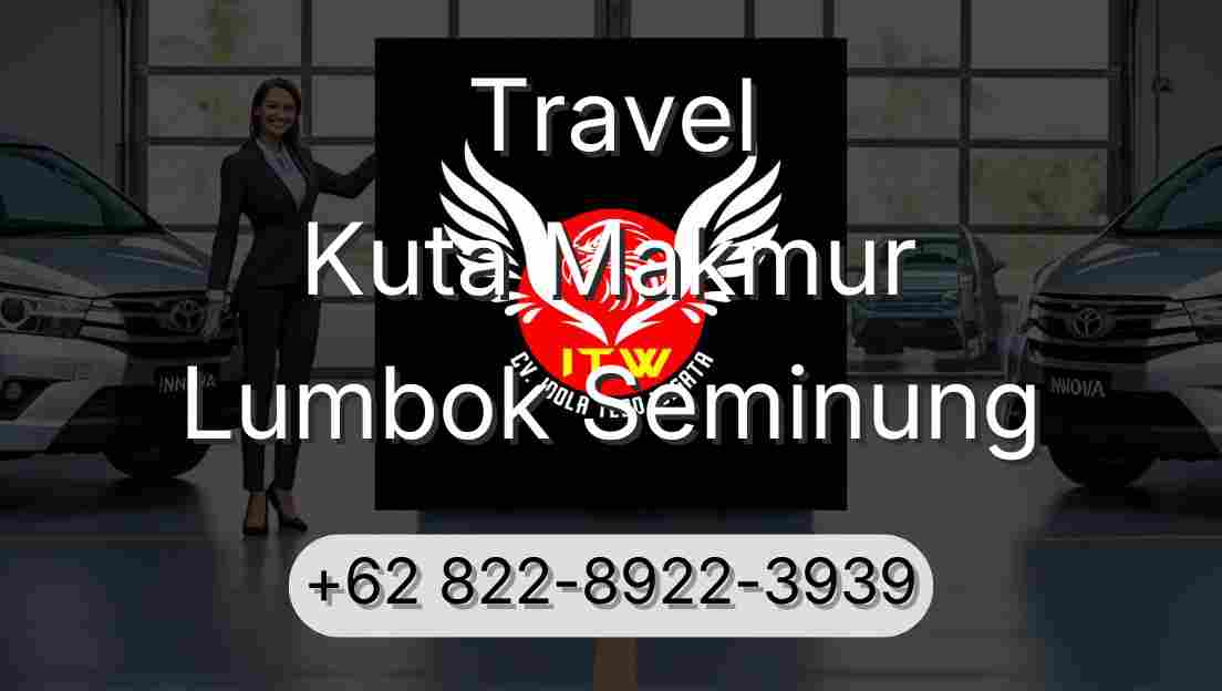 Travel Kuta Makmur Lumbok Seminung