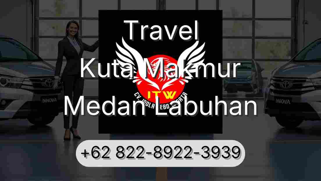 Travel Kuta Makmur Medan Labuhan
