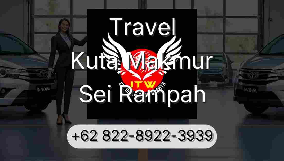 Travel Kuta Makmur Sei Rampah