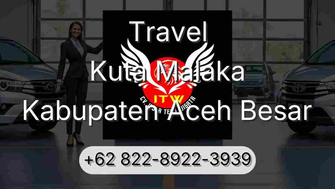 Travel Kuta Malaka Kabupaten Aceh Besar