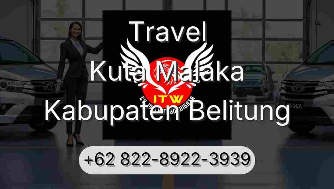 Travel Kuta Malaka Kabupaten Belitung