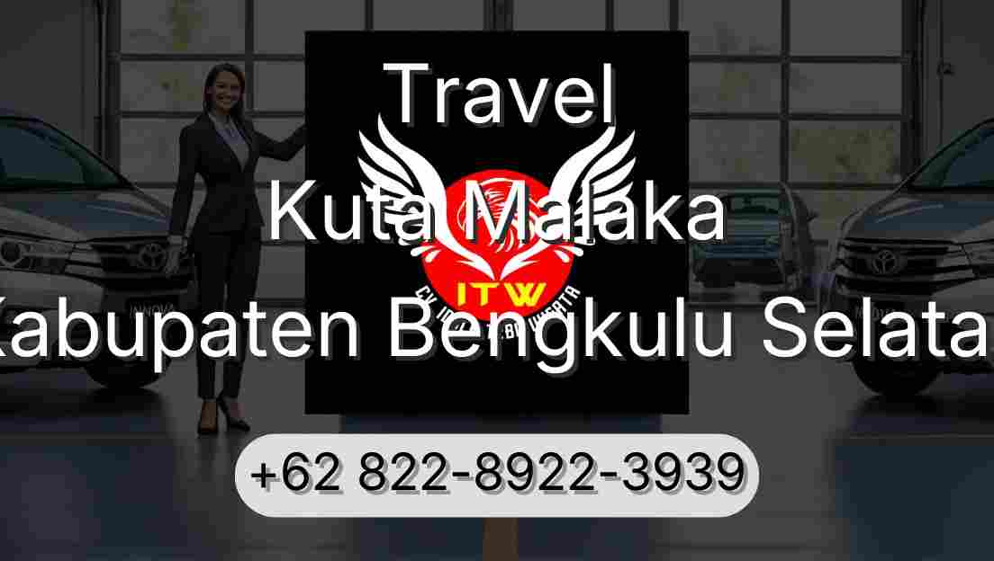 Travel Kuta Malaka Kabupaten Bengkulu Selatan