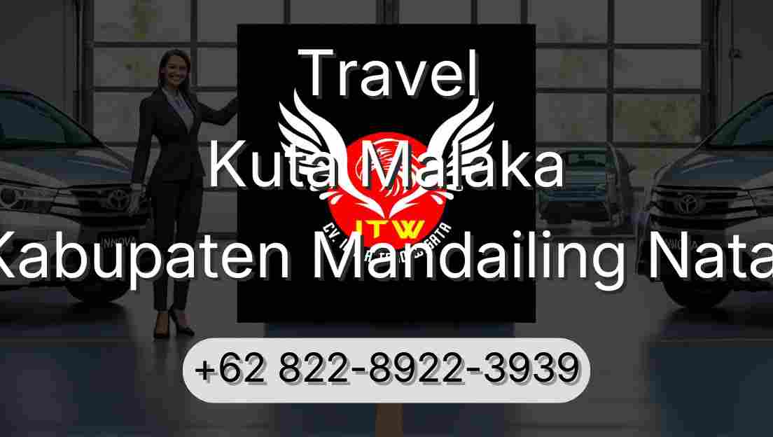 Travel Kuta Malaka Kabupaten Mandailing Natal