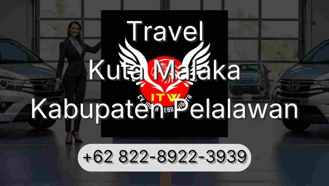 Travel Kuta Malaka Kabupaten Pelalawan