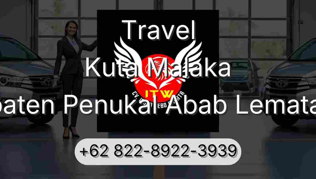 Travel Kuta Malaka Kabupaten Penukal Abab Lematang Ilir