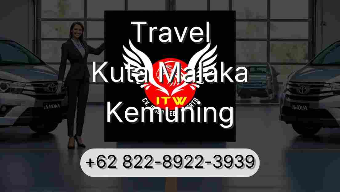 Travel Kuta Malaka Kemuning