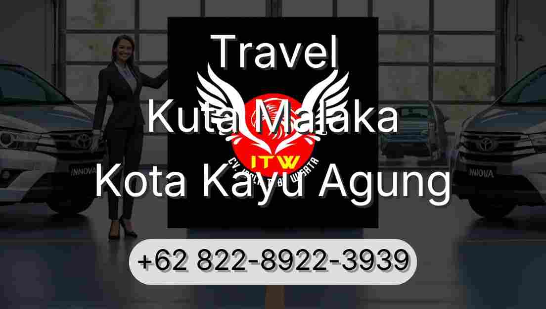 Travel Kuta Malaka Kota Kayu Agung