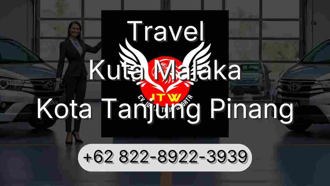 Travel Kuta Malaka Kota Tanjung Pinang