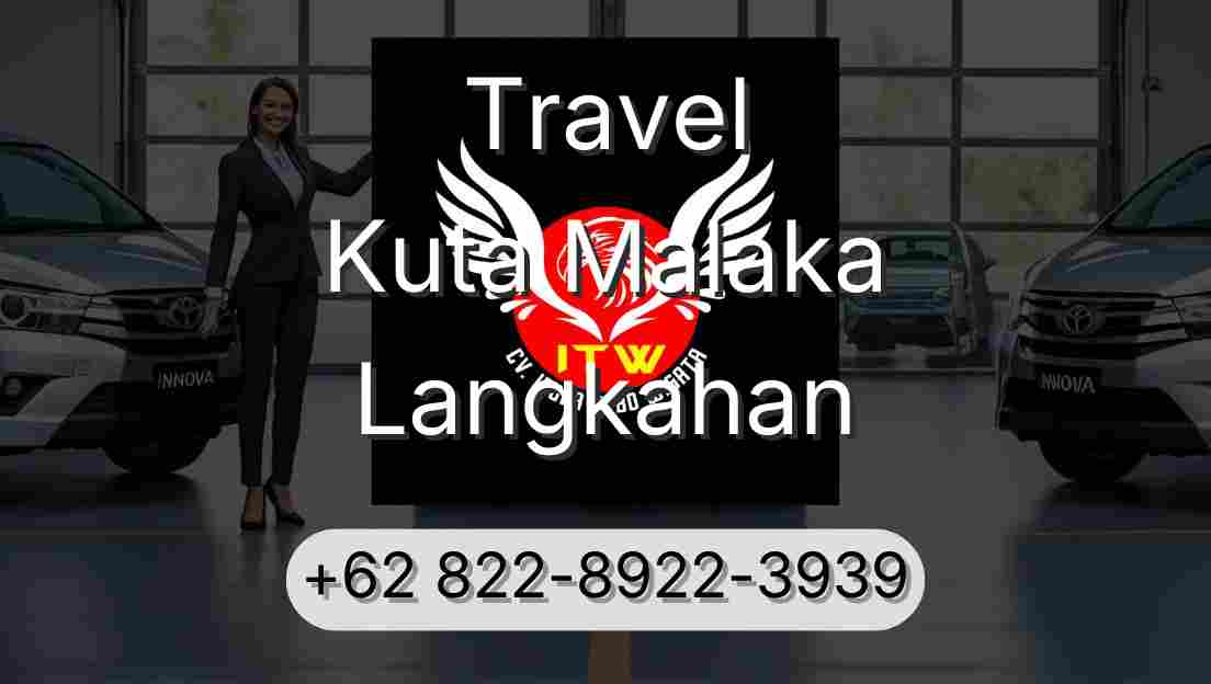 Travel Kuta Malaka Langkahan