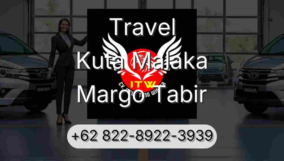 Travel Kuta Malaka Margo Tabir