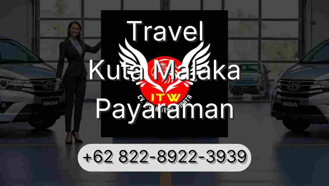 Travel Kuta Malaka Payaraman