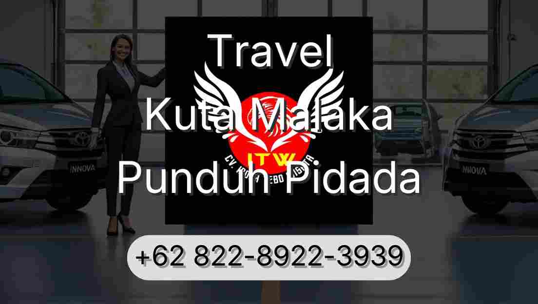 Travel Kuta Malaka Punduh Pidada