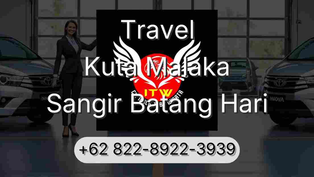 Travel Kuta Malaka Sangir Batang Hari