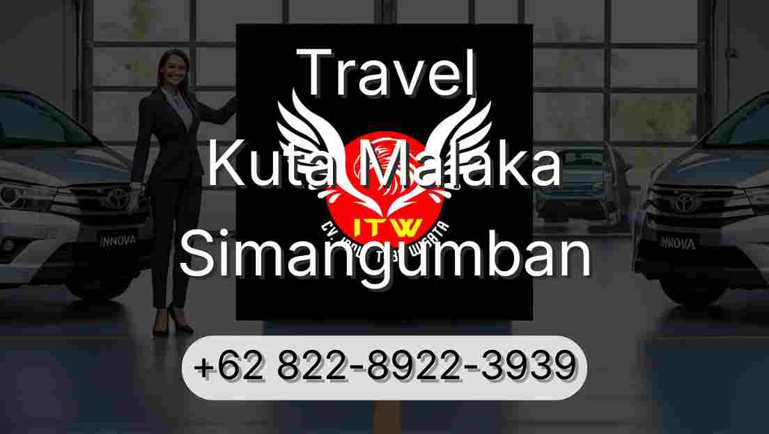 Travel Kuta Malaka Simangumban