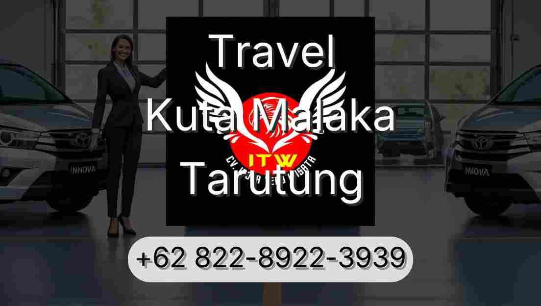 Travel Kuta Malaka Tarutung