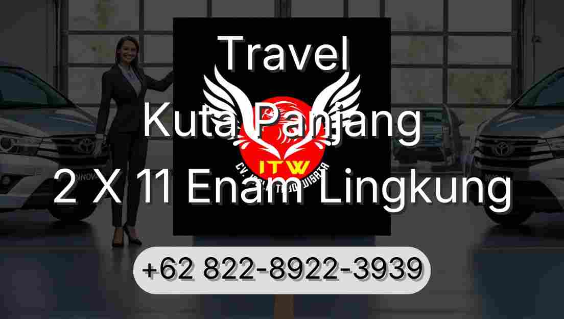 Travel Kuta Panjang 2 X 11 Enam Lingkung
