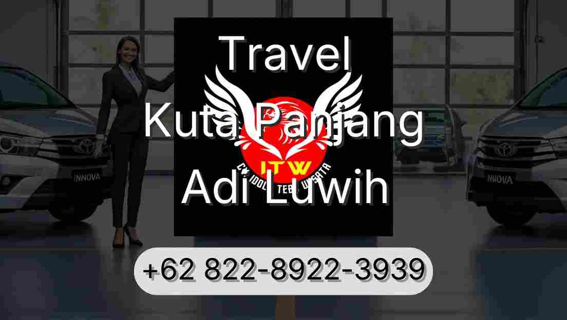 Travel Kuta Panjang Adi Luwih