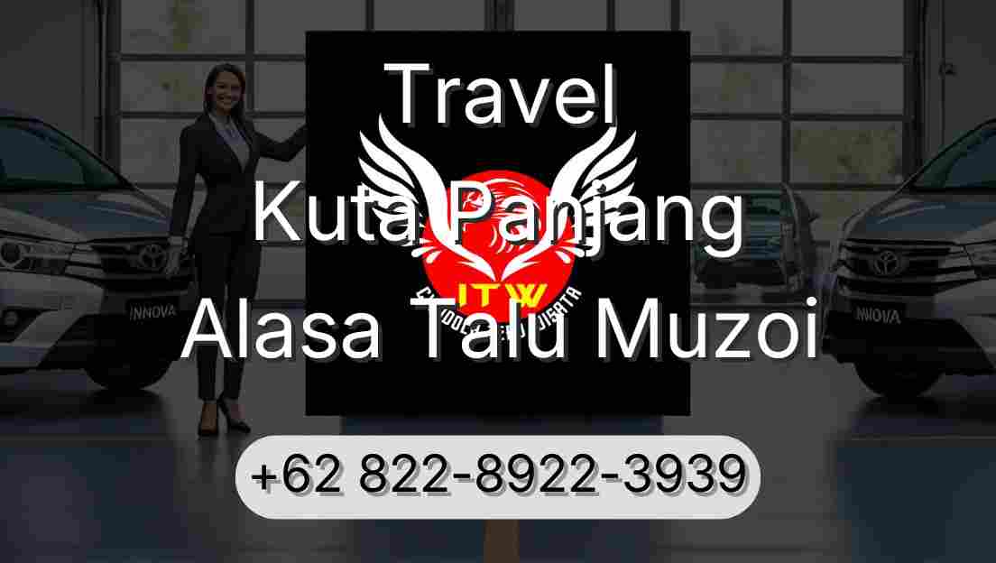 Travel Kuta Panjang Alasa Talu Muzoi