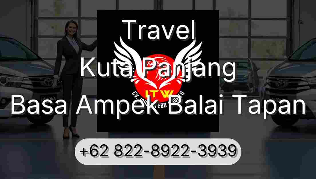 Travel Kuta Panjang Basa Ampek Balai Tapan