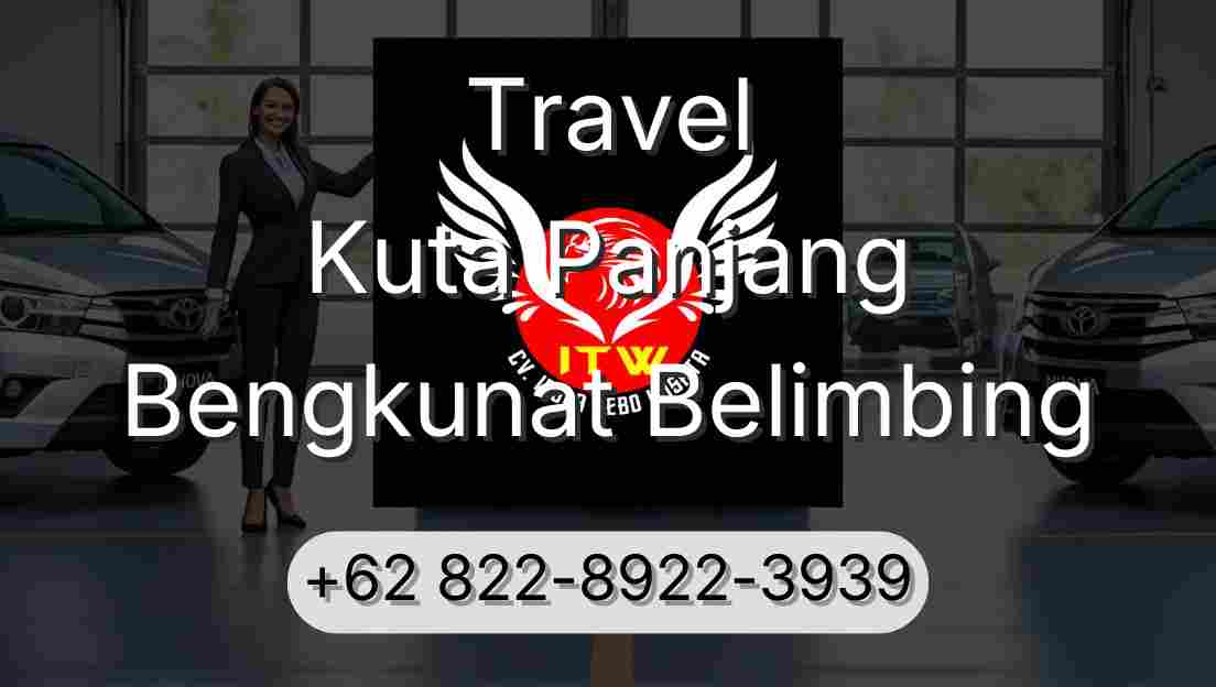 Travel Kuta Panjang Bengkunat Belimbing