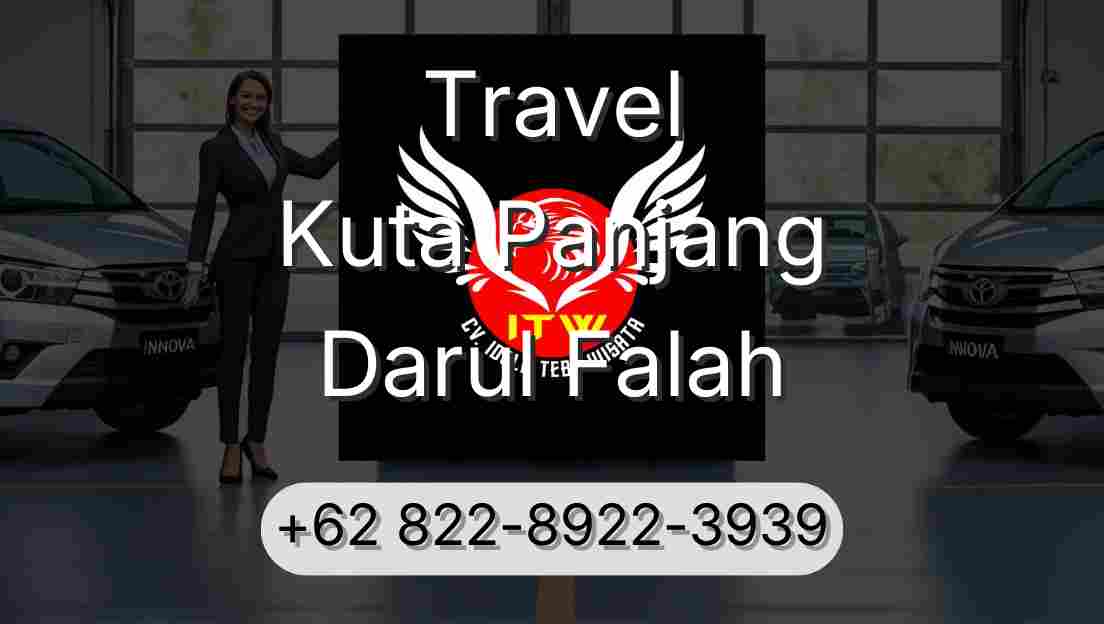 Travel Kuta Panjang Darul Falah