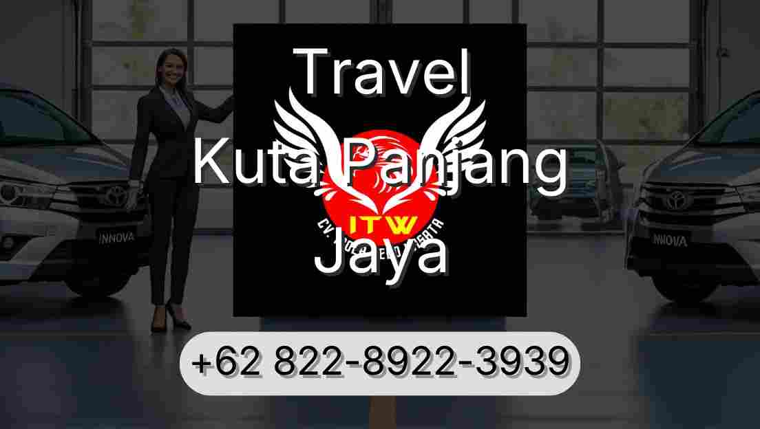Travel Kuta Panjang Jaya