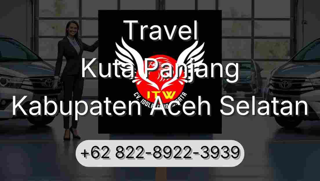 Travel Kuta Panjang Kabupaten Aceh Selatan