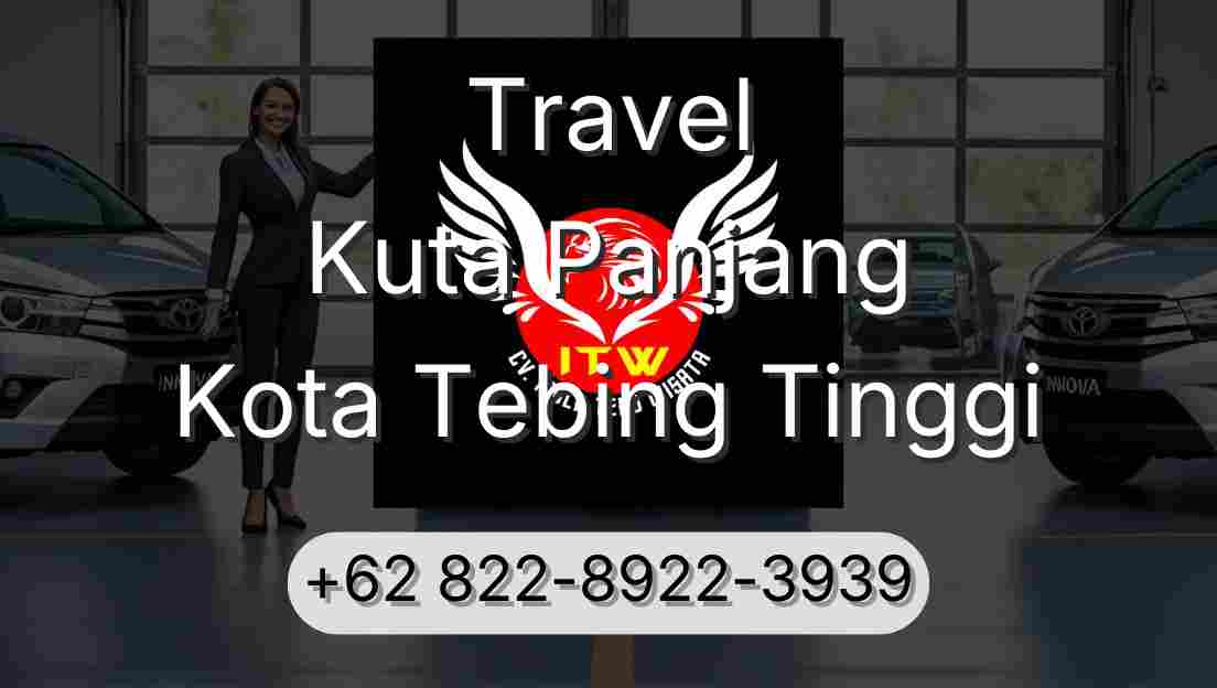 Travel Kuta Panjang Kota Tebing Tinggi