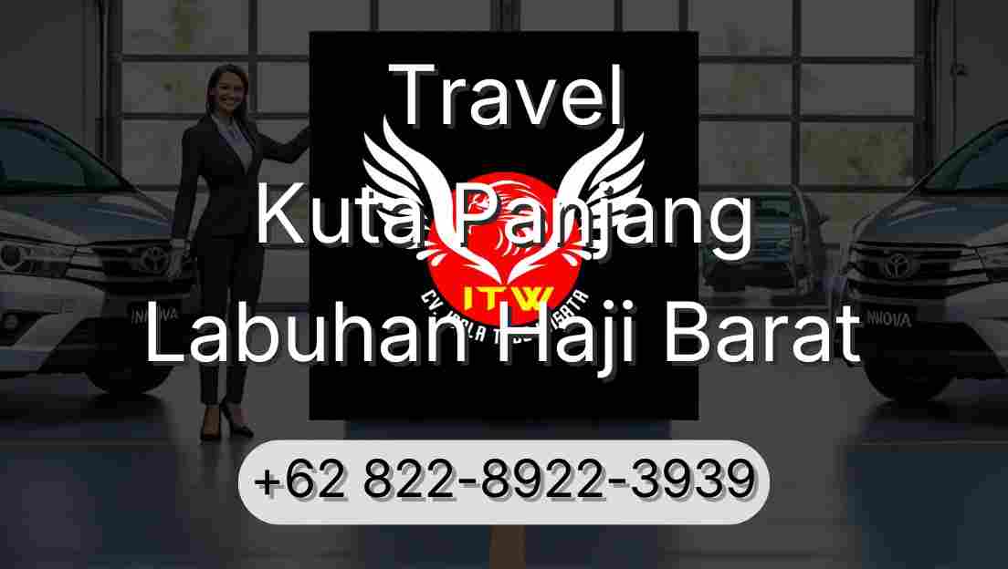 Travel Kuta Panjang Labuhan Haji Barat