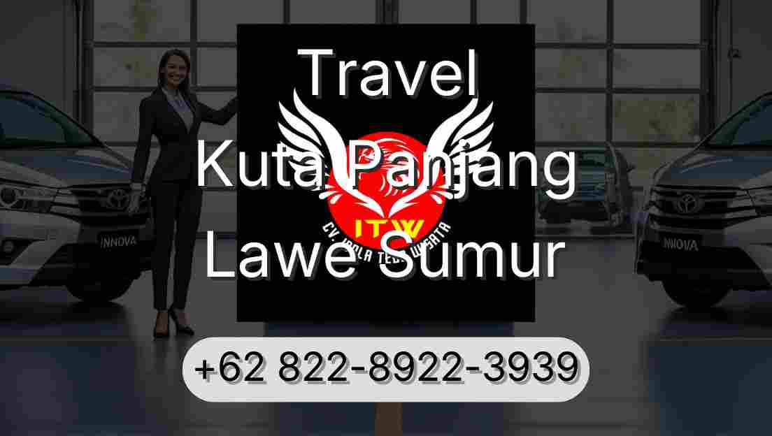 Travel Kuta Panjang Lawe Sumur