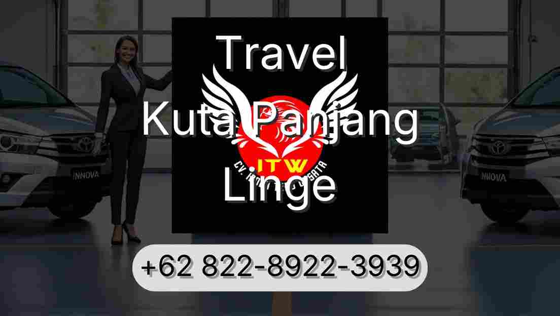 Travel Kuta Panjang Linge