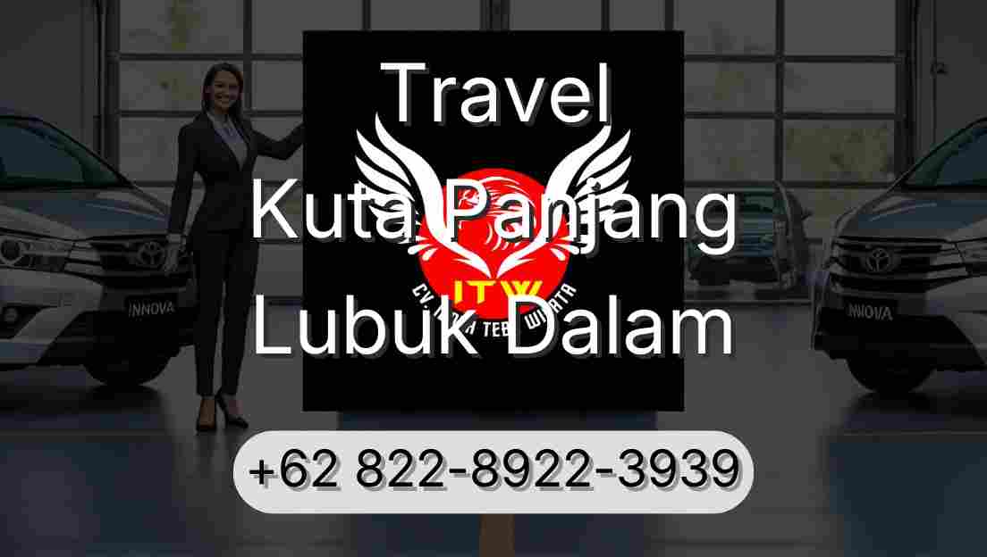 Travel Kuta Panjang Lubuk Dalam